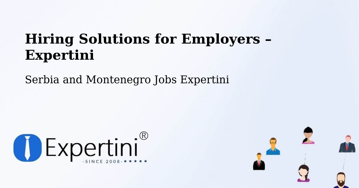 Hiring Solutions for Employers in Keswick - Keswick, Serbia and Montenegro Jobs Expertini